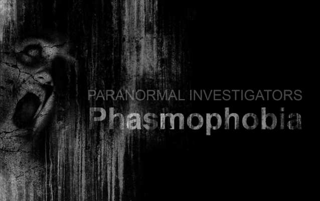 Phasmophobia