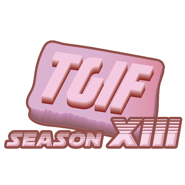 TGIF Season Thirteen