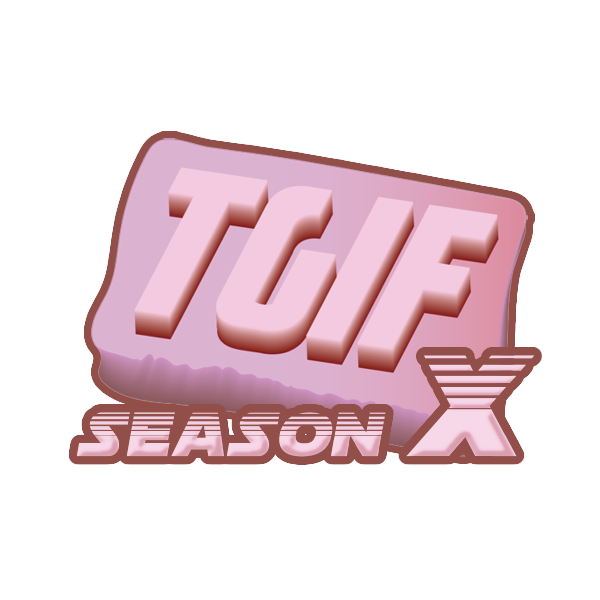 TGIF Season Ten